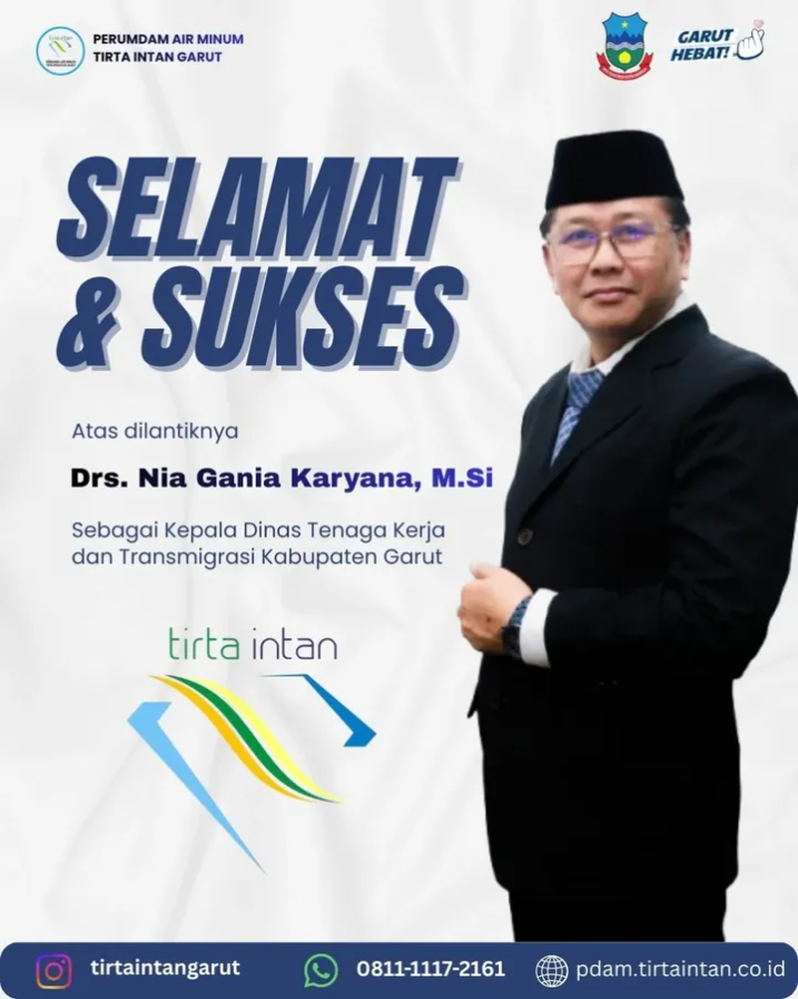 Drs. Nia Garnia Karyana, M. Si sebagai Kepala Dinas Tenaga Kerja dan Transmigrasi Kabupaten Garut.